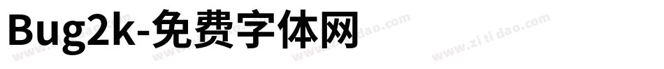 Bug2k字体转换