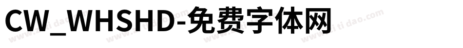 CW_WHSHD字体转换