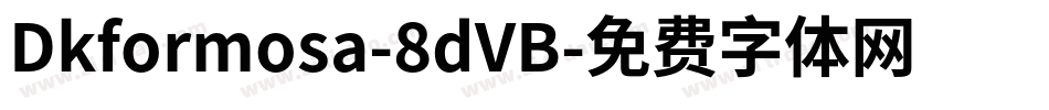 Dkformosa-8dVB字体转换