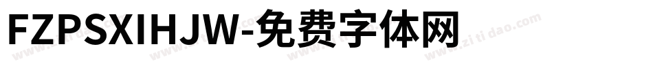 FZPSXIHJW字体转换