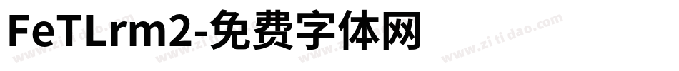 FeTLrm2字体转换