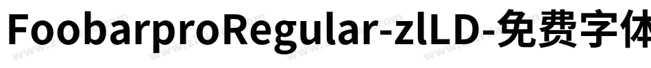 FoobarproRegular-zlLD字体转换