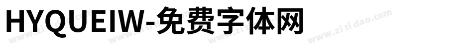 HYQUEIW字体转换