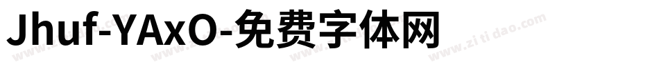 Jhuf-YAxO字体转换