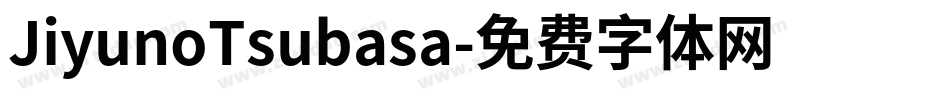 JiyunoTsubasa字体转换