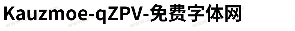 Kauzmoe-qZPV字体转换