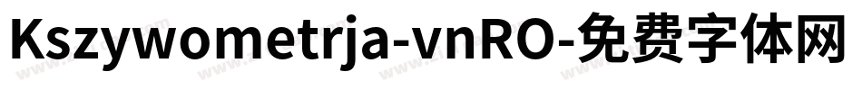 Kszywometrja-vnRO字体转换