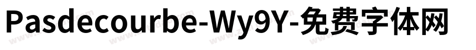 Pasdecourbe-Wy9Y字体转换