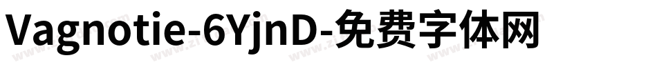 Vagnotie-6YjnD字体转换