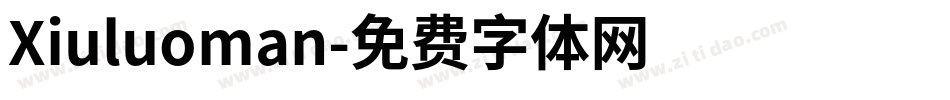 Xiuluoman字体转换