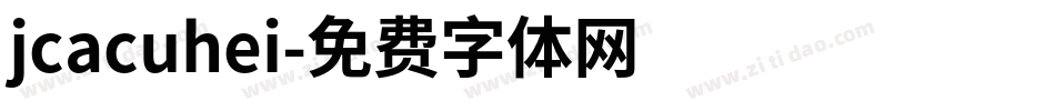 jcacuhei字体转换