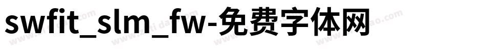 swfit_slm_fw字体转换