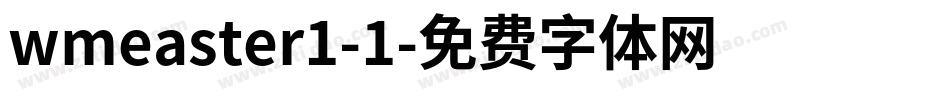 wmeaster1-1字体转换