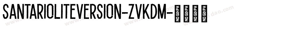 SantarioLiteVersion-ZVKdm字体转换