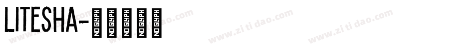 litesha字体转换