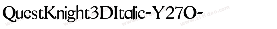 QuestKnight3DItalic-Y27O字体转换
