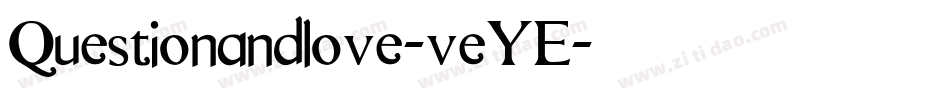 Questionandlove-veYE字体转换