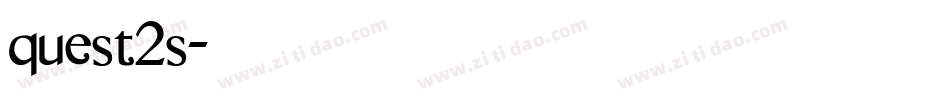 quest2s字体转换