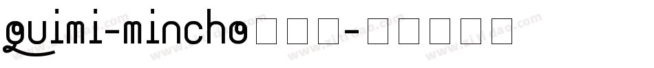 QuiMi-mincho手机版字体转换