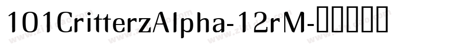 101CritterzAlpha-12rM字体转换