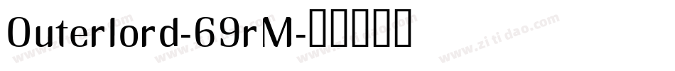 Outerlord-69rM字体转换