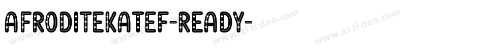 AfroditeKATEF-Ready字体转换