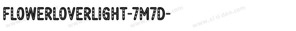 FlowerLoverLight-7M7D字体转换