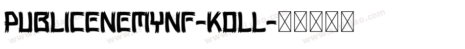 PublicEnemyNf-KOLl字体转换