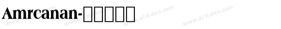 Amrcanan字体转换