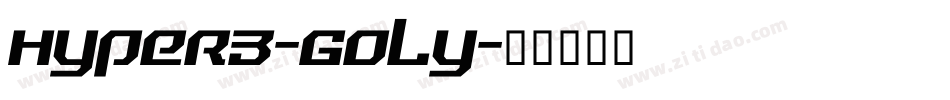 Hyper3-GOly字体转换