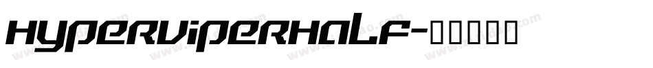 hyperviperhalf字体转换