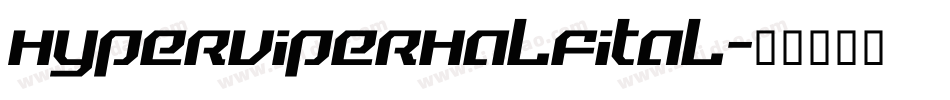 hyperviperhalfital字体转换