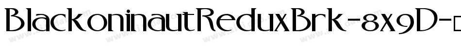 BlackoninautReduxBrk-8x9D字体转换