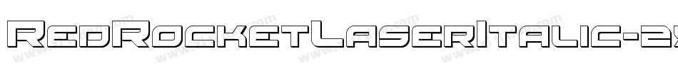 RedRocketLaserItalic-2x6e字体转换