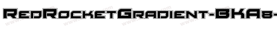 RedRocketGradient-BKA8字体转换