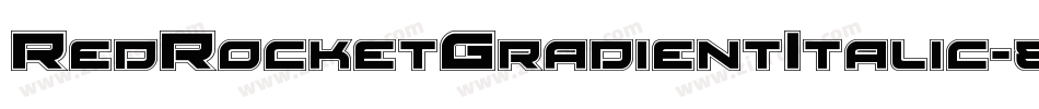 RedRocketGradientItalic-8JAJ字体转换