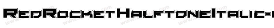 RedRocketHalftoneItalic-roJL字体转换