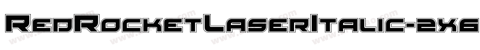 RedRocketLaserItalic-2x6e字体转换