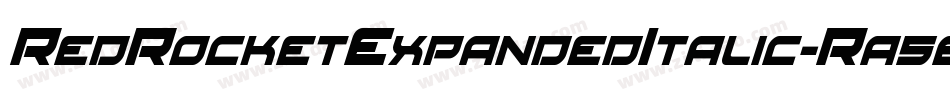 RedRocketExpandedItalic-Ra56字体转换 RedRocketExpandedItalic-Ra56字体转换
