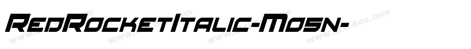 RedRocketItalic-Mo5n字体转换 RedRocketItalic-Mo5n字体转换