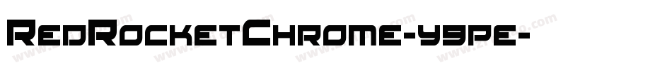 RedRocketChrome-y9pe字体转换