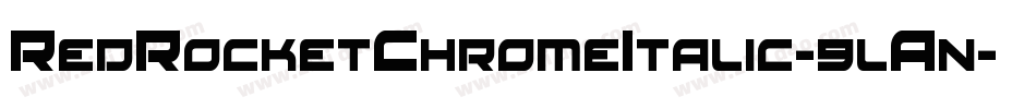 RedRocketChromeItalic-9lAn字体转换