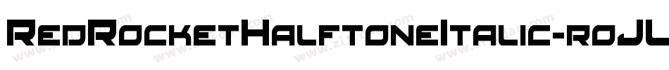 RedRocketHalftoneItalic-roJL字体转换