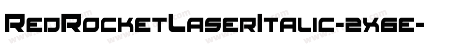 RedRocketLaserItalic-2x6e字体转换