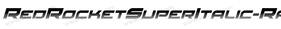 RedRocketSuperItalic-Ra2v字体转换 RedRocketSuperItalic-Ra2v字体转换