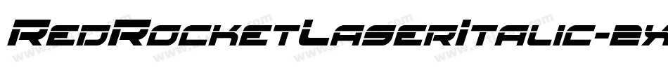 RedRocketLaserItalic-2x6e字体转换