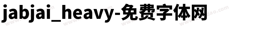 jabjai_heavy字体转换
