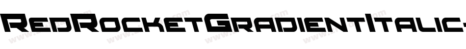 RedRocketGradientItalic-8JAJ字体转换