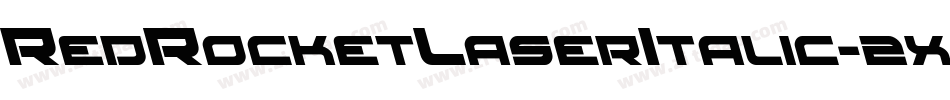 RedRocketLaserItalic-2x6e字体转换