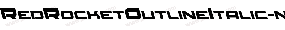 RedRocketOutlineItalic-nPGR字体转换